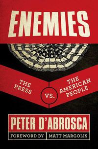 Cover image for Enemies: The Press vs. The American People