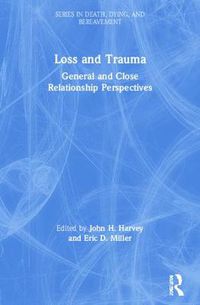 Cover image for Loss and Trauma: General and Close Relationship Perspectives