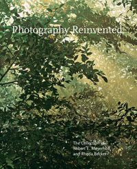 Cover image for Photography Reinvented: The Collection of Robert E. Meyerhoff and Rheda Becker