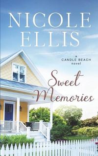 Cover image for Sweet Memories: A Candle Beach Sweet Romance