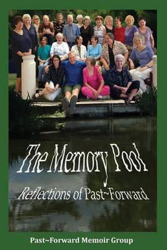 Cover image for The Memory Pool: Reflections of Past Forward