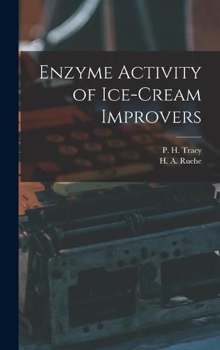 Cover image for Enzyme Activity of Ice-cream Improvers