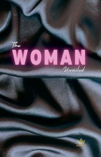 Cover image for The Woman unveiled