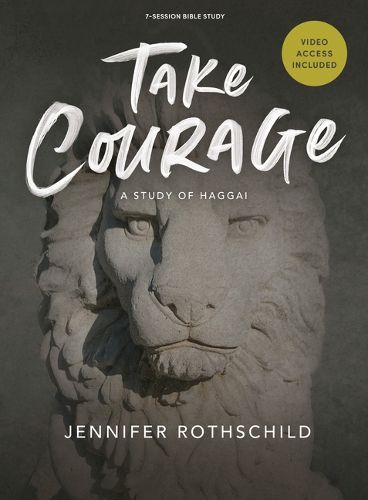 Take Courage - Bible Study Book with Video Access