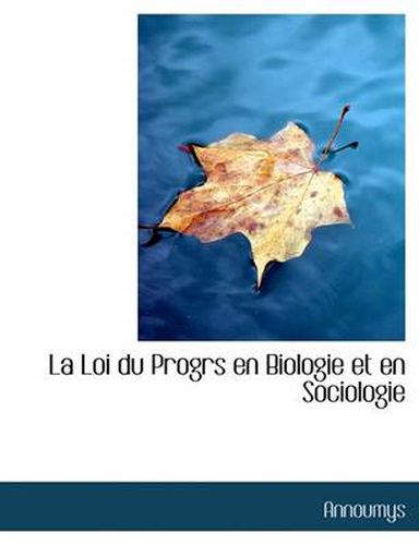 Cover image for La Loi Du Progrs En Biologie Et En Sociologie