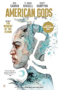 Cover image for American Gods Volume 3: The Moment of the Storm (Graphic Novel)