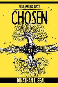 Cover image for The Darkened Glass: Chosen