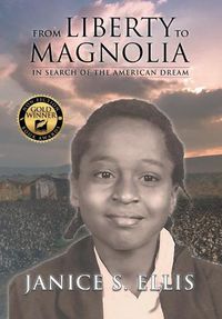 Cover image for From Liberty to Magnolia: In Search of the American Dream