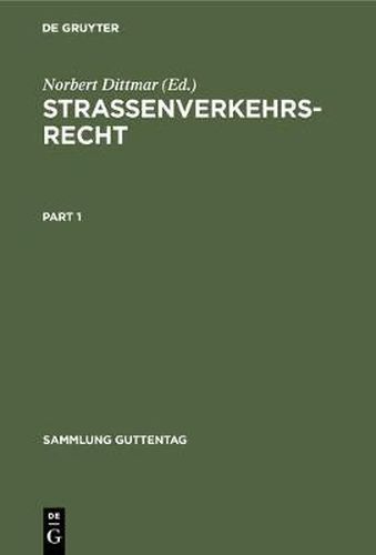 Cover image for Strassenverkehrsrecht: Kommentar Zur Strassenverkehrsordnung (Stvo),  1-6d, 21-47 Strassenverkehrsgesetz (Stvg) Und Strassenverkehrs-Zulassungs-Ordnung (Stvzo)