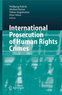 Cover image for International Prosecution of Human Rights Crimes