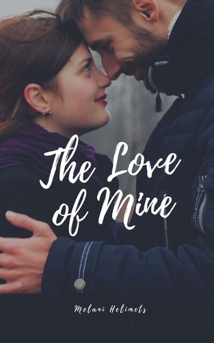 Cover image for The Love of Mine