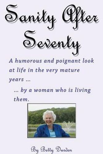 Cover image for Sage and Sassy Reflections on the Golden Years ... by a Woman Who Is Living Them