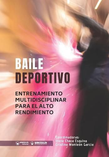 Cover image for Baile Deportivo: Entrenamiento Multidisciplinar para el Alto Rendimiento