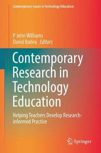 Cover image for Contemporary Research in Technology Education: Helping Teachers Develop Research-informed Practice