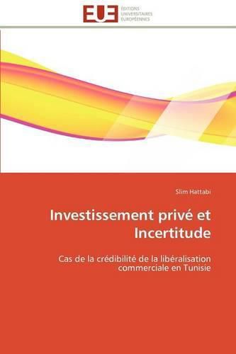 Cover image for Investissement Priv Et Incertitude