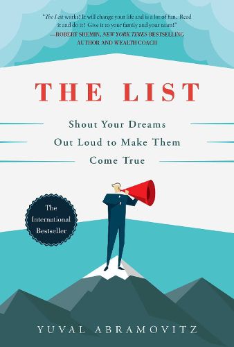 Cover image for The List: Shout Your Dreams Out Loud to Make Them Come True