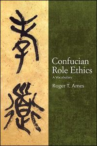 Cover image for Confucian Role Ethics: A Vocabulary