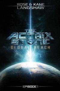 Cover image for The Actrix Stone: Global Reach