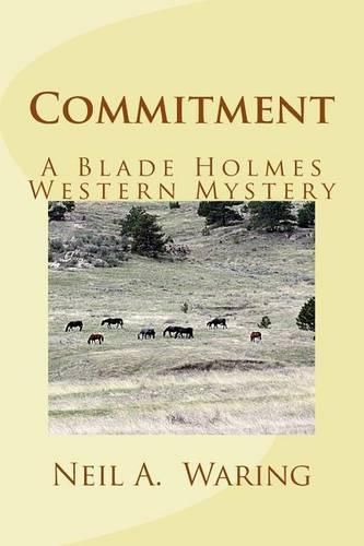 Cover image for Commitment: A Blade Holmes Western Mystery