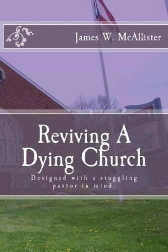 Cover image for Reviving A Dying Church