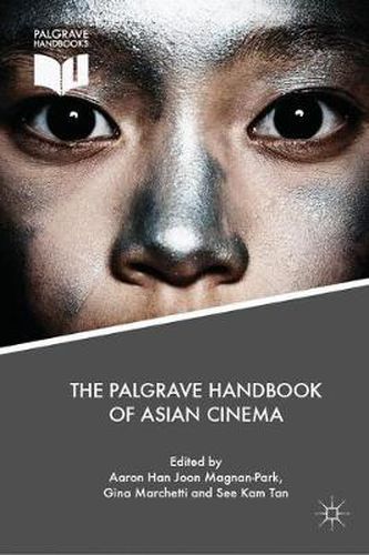 Cover image for The Palgrave Handbook of Asian Cinema