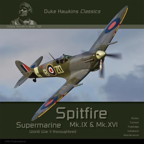 Cover image for Supermarine Spitfire Mk.IX & Mk.XVI: Aircraft in Detail