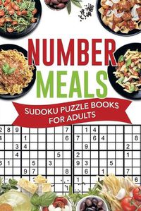 Cover image for Number Meals Sudoku Puzzle Books for Adults