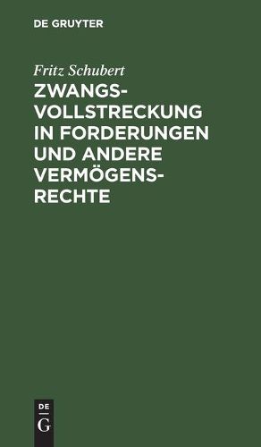 Cover image for Zwangsvollstreckung in Forderungen Und Andere Vermoegensrechte