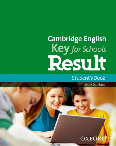 Cover image for Cambridge English: Key for Schools Result: Student's Book