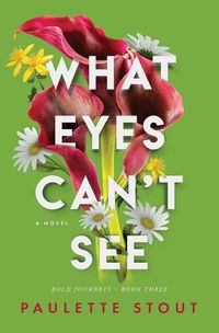 Cover image for What Eyes Can't See