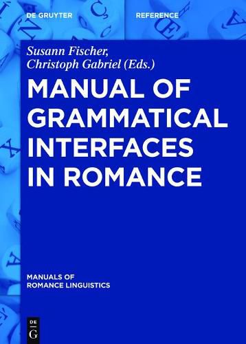 Cover image for Manual of Grammatical Interfaces in Romance