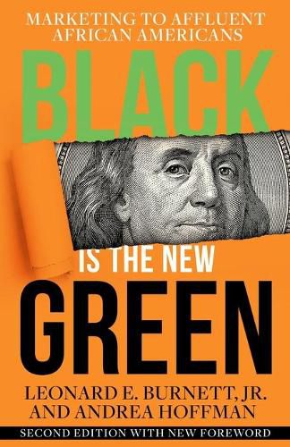 Cover image for Black is the New Green: Marketing to Affluent African Americans