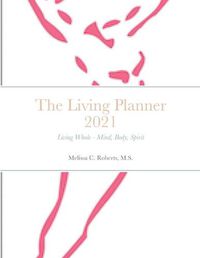 Cover image for The 2021 Living Planner