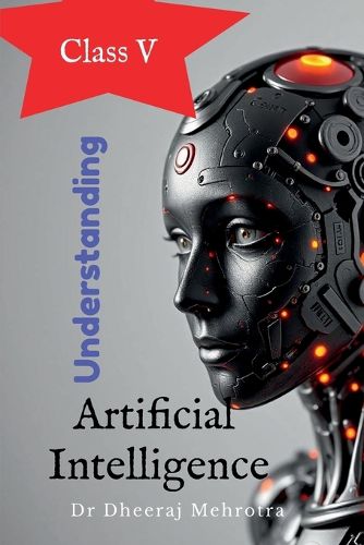 Cover image for Understanding Artificial Intelligence Class V