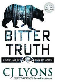 Cover image for Bitter Truth: Large Print Edition