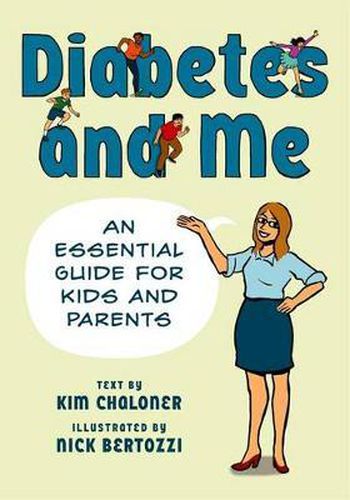 Cover image for Diabetes and Me: An Essential Guide for Kids and Parents