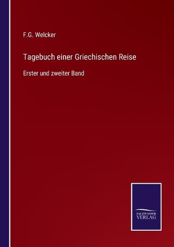 Cover image for Tagebuch einer Griechischen Reise: Erster und zweiter Band