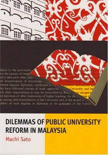 Cover image for Dilemmas of Public University Reform in Malaysia