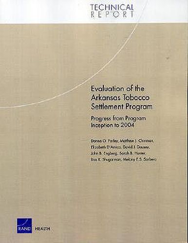 Evaluation of the Arkansas Tobacco Settlement Program: Progress from Program Inception to 2004