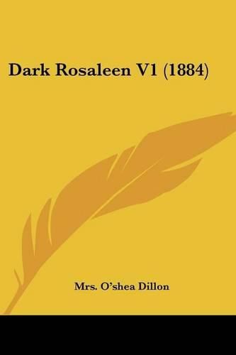 Cover image for Dark Rosaleen V1 (1884)