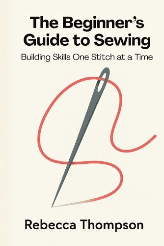 Cover image for The Beginner's Guide to Sewing