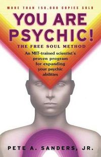 Cover image for You are Psychic!: The Free Soul Method