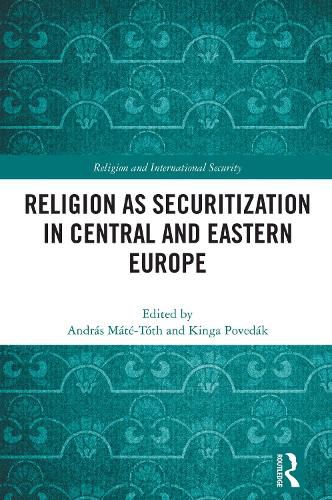 Cover image for Religion as Securitization in Central and Eastern Europe