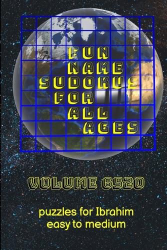 Cover image for Fun Name Sudokus for All Ages Volume 6520