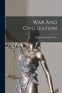 Cover image for War And Civilization