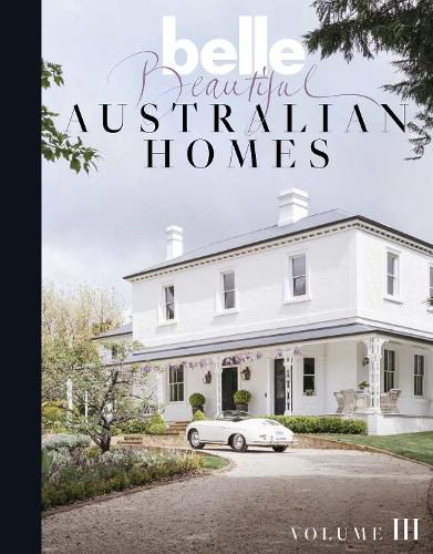 Cover image for Belle Beautiful Australian Homes Volume 3