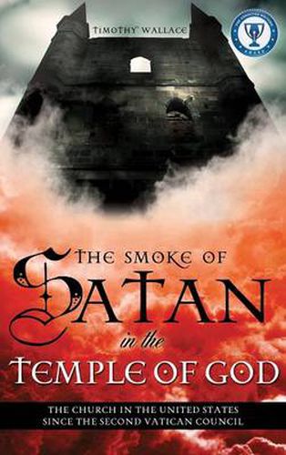 Cover image for The Smoke of Satan in the Temple of God