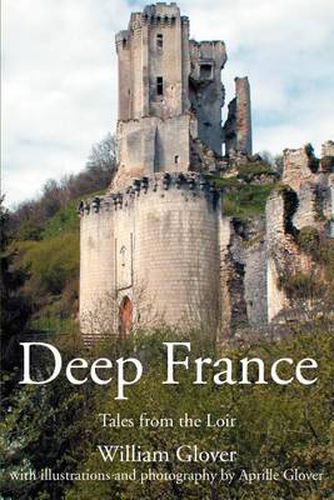 Cover image for Deep France: Tales from the Loir