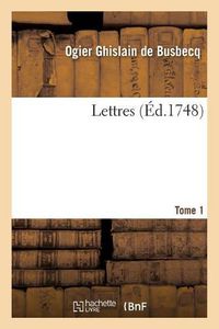 Cover image for Lettres. Tome 1