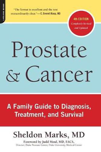 Cover image for Prostate and Cancer: A Family Guide to Diagnosis, Treatment, and Survival